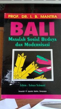 Image of Bali : Masalah Sosial Budaya Dan Modernisasi